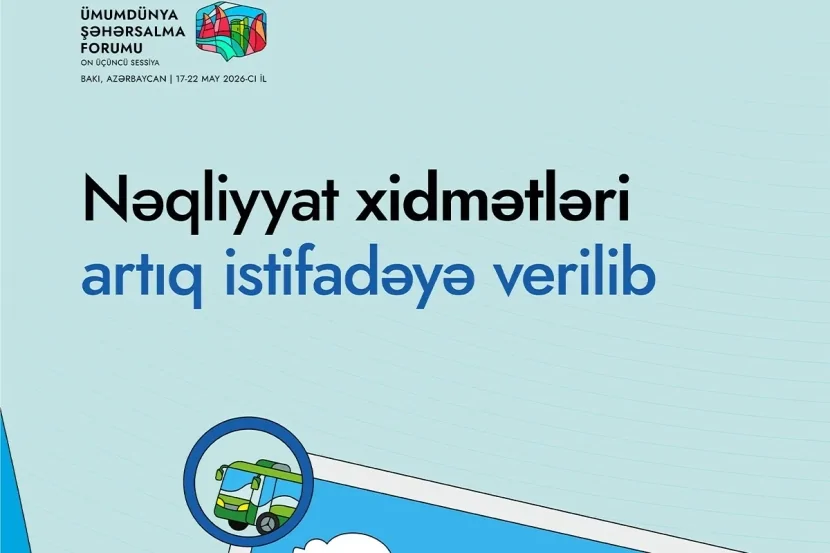 WUF13 nəqliyyat xidmətləri istifadəyə verilib