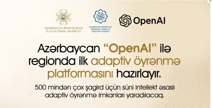 Azərbaycan “OpenAI” ilə regionda ilk adaptiv öyrənmə platformasının hazırlanmasına başlayır